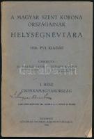 Dr. Halász Lajos - Várady Károly (szerk.): A Magyar Szent Korona országainak helységnévtára. 1926. évi kiadás. I. rész Csonka-Magyarország Bp., 1926, Fővárosi Nyomda Részvénytársaság. Kiadói papírkötés, kopottas állapotban.