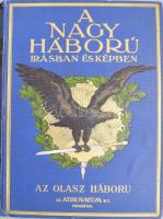 A Nagy Háború írásban és képben I-VII. kötet, teljes. Első rész: Északon és délen I-IV. Második rész...