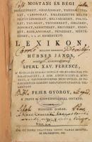 [Johann Hübner] Hübner János: Mostani és régi nemzeteket, országokat, tartományokat, városokat, emlékezetre méltó mezővárosokat, helységeket, folyókat, tavakat, tengereket, öblöket, fokokat.szigeteket, hegyeket, erdőket, barlangokat, pénzeket, mértékeket, 's t. e. f. esmértető Lexikon, mellyet szerzett Hübner János, jobbított, alkalmasztatott Sperl Xav. Ferencz, a' Magyar és Erdély országi geographiával tökélletesített; a' régi esmértetésével bővített; a' tartományoknak bécsi gyülés, és párisi békülés szerént elhatároztatásával tellesített Fejér György. Második darab. D-I. Pest,1816., Trattner János Tamás, IV+3-564 p. Egyetlen kiadás. Korabeli kopott félbőr kötésben
