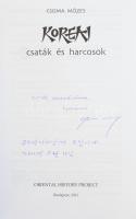Csoma Mózes: Koreai csaták és harcosok. A szerző, Csoma Mózes (1978-) orientalista, a Koreai-félszig...