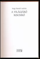 Nagy Bandó András: A világjáró kiscsikó. Lovas mesék 2. DEDIKÁLT! Orfű, Szamárfül Kiadó. Kiadói kart...