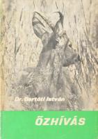 dr. Bertóti István: Őzhívás. Bp., 1976, Mezőgazdasági Kiadó. 243p. Kiadói papírkötés, jó állapotban.