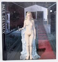 Renilde Hammacher-van-den-Brande (szerk.): Paul Delvaux. München, 1989, Kunsthalle der Hypo-Kulturstiftung/Hirmer. 78+1 p. Német nyelven. Kiadói kartonált papírkötés.