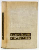 Evangéliumi vegyeskarok. 1968, Magyarországi Baptista Egyház. Kiadói egészvászon kötés, kopottas állapotban.
