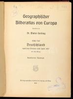 Gerbing, Dr. Walter: Geographischer Bilderatlas von Europa. Zwei Teile in einem Band. Leipzig und Wien, 1920 Bibliographisches Institut, 154+157p. Hiányos gerincű vászonkötésben
