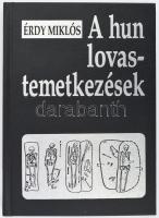 Érdy Miklós:A hun lovastemetkezések Kornétás Kiadó, 2001. 282 + 6p. Kiadói kartonált papírkötésben