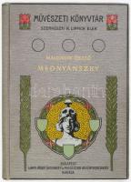 Malonyay Dezső: Mednyánszky. Művészeti Könyvtár. Bp., 1905, Lampel R. (Wodianer F. és Fiai) Rt. 227p. Gazdag szövegközi és egészoldalas képanyaggal illusztrálva. Kiadói aranyozott, festett egészvászon-kötés,szép állapotban