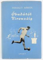 Hidegkuti Nándor: Óbudától Firenzéig. Az "Aranycsapat" tagja, Hidegkuti Nándor (1922-2002) által DEDIKÁLT példány! Bp., 1965, Sport. 227 p. Harmadik kiadás. Kiadói egészvászon-kötés, kiadói kissé sérült papír védőborítóval. Az első kiadás 1961-ben, még Hidegkuti itáliai tartózkodása alatt jelent meg, az 1965-ben napvilágra kerülő harmadik kiadás 52 oldallal bővített. A címlapon Hidegkuti Nándor dedikációja: ?Megemlékezésül Hidegkuti Nándor?. A könyv tulajdonosa jegyezte fel a dátumot: 1998. március 6. Hidegkuti Nándor (1922?2002): az Aranycsapat tagja, világbajnoki 2., olimpiai bajnok, 69-szeres válogatott (39 gól). Játékosként háromszoros magyar bajnok (MTK), egyszeres MNK-győztes (MTK). Edzőként egyszeres magyar bajnok (Győri Vasas ETO), KEK-győztes (Fiorentina), Olasz Kupa-győztes (Fiorentina), ötszörös egyiptomi bajnok (Al-Ahli). Hidegkuti 1960 és 1962 között ült az olasz Fiorentina kispadján, feljegyzéseire támaszkodva ad számot a firenzei időszakáról a könyv.
