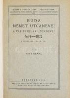 Vass Klára: Buda német utcanevei - A Vár és Újlak utcanevei 1696-1872. Német Philologiai Dolgozatok XXXIX. Bp., 1929., Pfeifer Ferdinánd (Zeidler Testvérek) Nemzeti Könyvkereskedése, 133 p.+ 2 (térképek, közte 1 kihajtható térkép, előttük feliratos hártyapapírral) t.Kiadói papírborítóval, félvászon védőkötésben