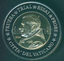 Vatikán 2006. 2€ "XVI.Benedek pápa" próbaveret T:BU