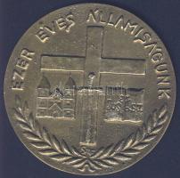 2000 "Ezer éves államiságunk" feliratú emlékplakett öntvénye (d: 9,5cm)