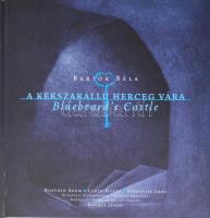 Bartók Béla: A kékszakállú herceg vára. Az opera többnyelvű leirata, Horváth Ádám operaénekes dedikációjával.