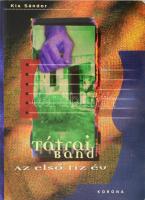 Kis Sándor: Tátrai Band. Az első tíz év. 1998, korona, papírkötés, Pálvölgyi Géza aláírásával.