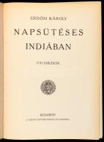 Erdősi Károly: Napsütéses Indiában. Úti emlékek. Bp.,(1927), Szent István-Társulat,(Stephaneum-ny.), 342+2 p.Fekete-fehér szövegközti fotókkal illusztrált. Kiadói aranyozott egészvászon-kötés, kissé kopott borítóval.