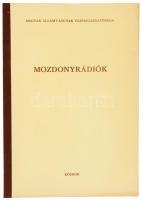 Mozdonyrádiók. Összeáll.: Herpai Zoltán. MÁV vezérigazgatósága. Bp., 1980, KÖZDOK, 81 p. Kiadói félvászon-kötés.