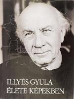 Illyés Gyula élete képekben. Bp., 1982, Gondolat. Kiadói egészvászon kötés, papír védőborítóval, jó állapotban.