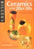 Frankie Leibe: Ceramics of the '20s &amp; '30s (A 20-as és 30-as évek kerámiái). London, 1999, Miller's, kiadói papírkötés, angol nyelven. Szakmai kiadvány a korai art deco porcelánok és kerámiák gyűjtéséhez.