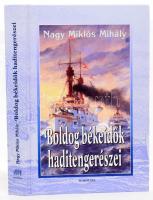 Nagy Miklós Mihály: Boldog békeidők haditengerészei. A k. u. k. hadiflotta utazástörténete. Bp., 2003, Kornétás Kiadó. Kiadói kartonált papírkötés.