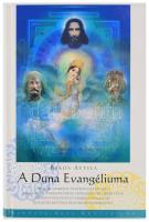 Bakos Attila: A Duna Evangéliuma - A magyar szakrális őstörténet feltárása. 2004, Mandala, kartonált papírkötés, jó állapotban.