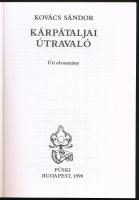 Kovács Sándor: Kárpátaljai útravaló. Úti olvasmány. Bp., 1999, Püski. Kiadói papírkötés, fekete-fehé...