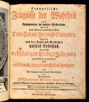 Brastberger, Gottlob Immanuel M. : Evangelische Zeugnisse der Wahrheit zur Aufmunterung im wahren Christenthum, theils aus den gewöhnlichen Sonn-, Fest- und Feiertags-Evangelien, theils aus der Passions-Geschichte unsers Erlösers. - ...von M. Immanuel Gottlob Brastberger, gewesenen Special-Superintendenten und Stadtpfarrer in Nürtingen. Reutlingen 1842 Heerbrandt 1t (rézmetszetű címkép) 1096p. Korabeli egészbőr kötésben, réz csattal.
