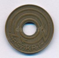 DN(~1946-1949) 5Ft bronz "BSZKRT (Budapest Székesfőváros Közlekedési Részvénytársaság)" kö...
