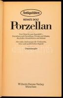 Renate Dol: Porzellan. München, 1974, német nyelven, sérült papírkötés