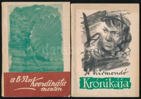 P. Borosev - V. Kitain: A B-52-es koordináta mentén. Regény. Rendőrség Kiskönyvtára 1958. évi 7. sz. (Bp., 1958), BM Országos Rendőrfőkapitányság Politikai (Nevelő) Osztálya, 141+(3) p. Kiadói papírkötés, minimálisan sérült. + Komoróczi Iván: A hírmondó krónikája. Elbeszélések. (Bp.), 1960, Belügyminisztérium Tanulmányi és Módszertani Osztálya, 170+(2) p. Kiadói papírkötés.