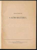 Ákos Miklós: A kör bezárul. Rendőrség Kiskönyvtára. (Bp.), é.n. (cca 1950-1960), B. M. Országos Rend...