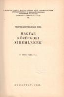 Vernei-Kronberger Emil: 
Magyar középkori síremlékek. 30 képes táblával.
Budapest, 1939. (Szerző -...