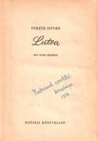 Fekete István: 
Lutra. Egy vidra regénye. Szilvási Nándor rajzaival.
(Budapest, 1955). Ifjúsági Kö...