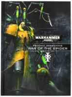 Warhammer 40.000 Psychic Awakening: War of the Spider. Produced by The Warhammer Studio. Nottingham, Games Workshop LTD. Angol nyelven. Rendkívül gazdag képanyaggal illusztrált. Kiadói kartonált papírkötés. /  Warhammer 40.000 Psychic Awakening: War of the Spider. Produced by The Warhammer Studio. Nottingham, Games Workshop LTD. In English language. With a lot of illustrations. Hardback, in good condition.