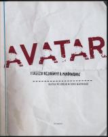 Maria Wilhelm, Dirk Mathison: James Cameron - Avatar - Túlélési kézikönyv Pandorához. Bp., 2010, Egm...
