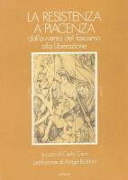 Carlo Cerri (Szerk.): La resistenza a Piacenza dall'avvento del fascismo alla Liberazione. DEDIKÁLT példány! /With the autograph signature of Carlo Cerri. Roma, 1985, Ediesse. Olasz nyelven. Kiadói papírkötés.