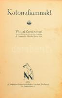 Várnai Zseni: Katonafiamnak! Révész Béla bevezetőjével. Bp., 1914, Népszava, 64 p. Első kiadás. A szerző első megjelent műve. Korabeli egészvászon-kötésben.