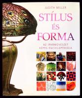 Judith Miller: Stílus és forma. Az iparművészet képes enciklopédiája. Bp., 2007, Geopen, 432+(8) p. Színes fotókkal és reprodukciókkal gazdagon illusztrálva. Kiadói kartonált papírkötés, minimálisan sérült kiadói papír védőborítóban.