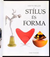 Judith Miller: Stílus és forma. Az iparművészet képes enciklopédiája. Bp., 2007, Geopen, 432+(8) p. ...
