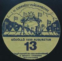 1933 IV. Cserkész Világjamboree Gödöllő, utazási kedvezményre jogosító kitűző a 13. napra / Scout World Jamboree, discount railway ticket for day 13