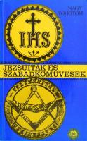 Nagy Töhötöm: Jezsuiták és szabadkőművesek. Szeged, 1990., Universum. Kiadói papírkötés.