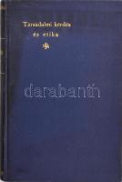 Jehlicska Ferenc: Társadalmi kérdés és etika. A marxista irány és a modern szocialetikai irány bölcseleti alapjainak vizsgálata. Bp., 1908, Szent István-Társulat. Korabeli aranyozott egészvászon-kötés, néhány aláhúzással.