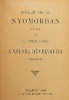 Kielland, Sándor [Alexander]: Nyomorban. regény. / Doyle, H. [Arthur] Conan: A mérnök hüvelykujja. Elbeszélés. Bp., 1902, "Magyar Hírlap", 112 p. Átkötött félvászon-kötés, kissé kopott borítóval.