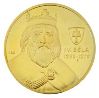 ifj. Szlávics László (1959-) 2011. "Nagy Magyarok / IV. Béla" aranyozott Cu emlékérem tanúsítvánnyal (40mm) T:AU (PP) felületi karc