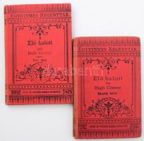 Hugh Conway: Élő halott 1-2.Bp., 1886. Singer. Egyetemes regénytár. 159, 159p. Kiadói festett egészvászon kötésben, gerince kissé napszívott