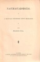 Hoitsy Pál: 
Nagy-Magyarország. A magyar történet jövő századai. (Dedikált.)
Budapest, (1902). Lam...