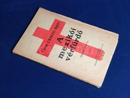 Zsámár Jenő: 
A mexikói vérfürdő.
Budapest, [1928 után]. "A Szív" kiadása (Európa Irodal...