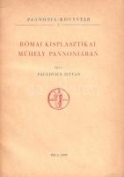 Paulovics István:  Római kisplasztikai műhely Pannoniában. Pécs, 1935. (A szerző kiadása - Dunántúl Pécsi Egyetemi Könyvkiadó és Nyomda Rt.) 9 + [1] p. + 5 t. Egyetlen kiadás. Paulovics István (1892-1952) római kori régész, ókortudós rövid tanulmánya egy, a pannóniai Brigetio-ban (Szőnyben) előkerült, rejtélyes, római kori mitológiai leletcsoport motívumkincsét magyarázza. (Pannonia-könyvtár, 2. füzet.) Fűzve, illusztrált kiadói borítóban. Jó példány.