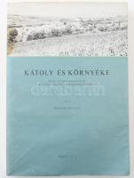 Balatinácz Jeromos: Kátoly és környéke. Pécs, 1974. 227p. Kiadói papírborítóval