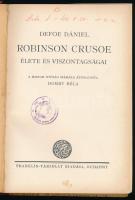 Defoe, Daniel: Robinson Crusoe élete és viszontagságai. A magyar ifjúság számára átdolgozta: Domby B...