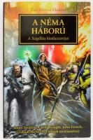 A néma háború. A Szigillita kiválasztottjai. Ford.: Takács Gergely. The Horus Heresy. [Bp.,2023.], Tuan. Kiadói papírkötés.