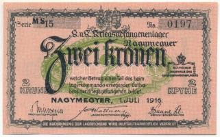 Nagymegyer / Hadifogolytábor 1916. július 1. 2K arab sorozat- és sorszámmal, "MS" betűjelz...